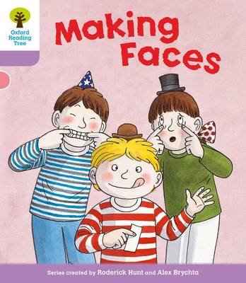 Oxford Reading Tree: Level 1+: More Patterned Stories: Making Faces Hunt Roderick