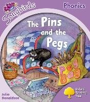 Oxford Reading Tree: Level 1+: More Songbirds Phonics: the Pins and the Pegs Donaldson Julia
