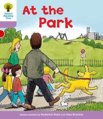 Oxford Reading Tree: Level 1+: Patterned Stories: At the Park Hunt Roderick