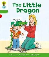 Oxford Reading Tree: Level 2: More Patterned Stories A: The Little Dragon Hunt Roderick