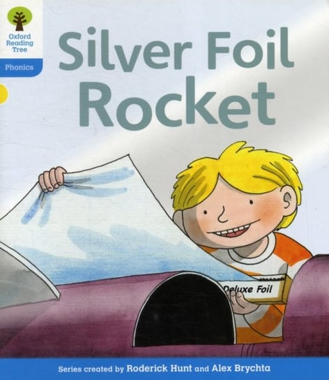 Oxford Reading Tree: Level 3: Floppys Phonics Fiction: The Silver Foil Rocket Opracowanie zbiorowe