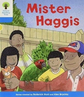 Oxford Reading Tree: Level 3 More a Decode and Develop Mister Haggis Hunt Roderick