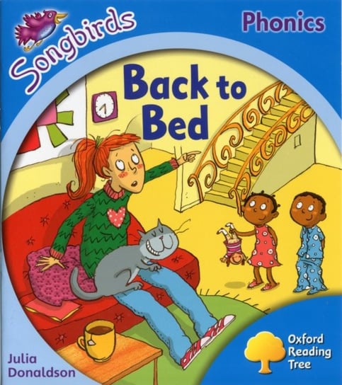 Oxford Reading Tree: Level 3: More Songbirds Phonics: Back to Bed Donaldson Julia