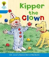 Oxford Reading Tree: Level 3: More Stories A: Kipper the Clown Hunt Roderick