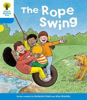 Oxford Reading Tree: Level 3: Stories: The Rope Swing Hunt Roderick
