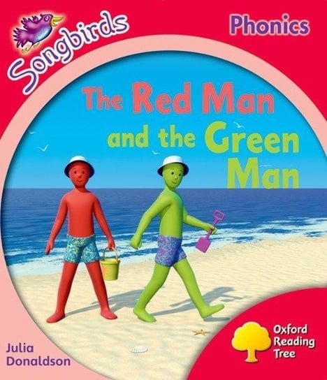 Oxford Reading Tree: Level 4: More Songbirds Phonics: The Red Man and the Green Man Donaldson Julia