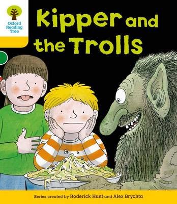 Oxford Reading Tree: Level 5: More Stories C: Kipper and the Trolls Hunt Roderick