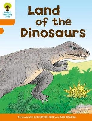 Oxford Reading Tree: Level 6: Stories: Land of the Dinosaurs Hunt Roderick