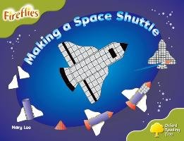 Oxford Reading Tree: Level 7: Fireflies: Making a Space Rocket Mackill Mary, Howell Gill, Lee Mary, Page Thelma, Miles Liz