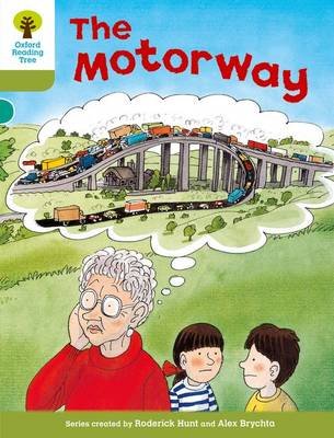 Oxford Reading Tree: Level 7: More Stories A: The Motorway Hunt Roderick