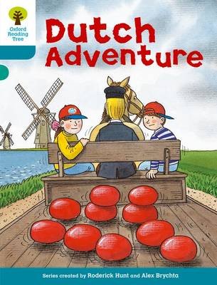 Oxford Reading Tree: Level 9: More Stories A: Dutch Adventure Hunt Roderick