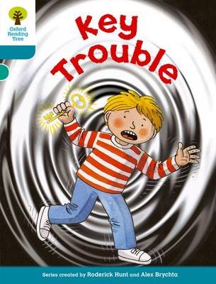 Oxford Reading Tree: Level 9: More Stories A: Key Trouble Hunt Roderick