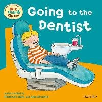 Oxford Reading Tree: Read With Biff, Chip & Kipper First Experiences Going to Dentist Hunt Roderick