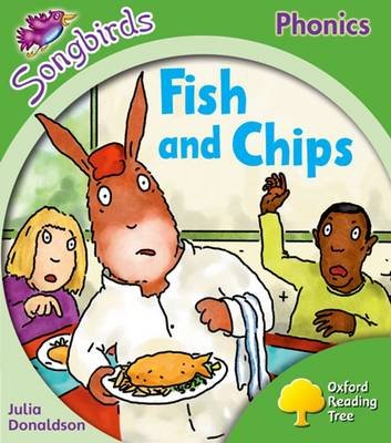 Oxford Reading Tree Songbirds Phonics: Level 2: Fish and Chips Donaldson Julia