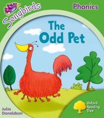 Oxford Reading Tree Songbirds Phonics: Level 2: The Odd Pet Donaldson Julia