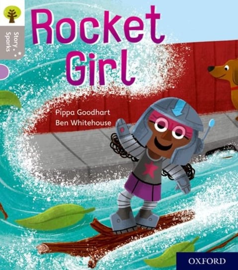 Oxford Reading Tree Story Sparks: Oxford Level 1: Rocket Girl Goodhart Pippa