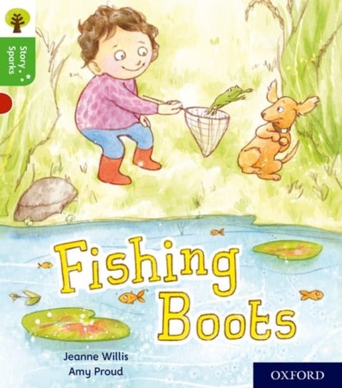 Oxford Reading Tree Story Sparks: Oxford Level 2: Fishing Boots Willis Jeanne