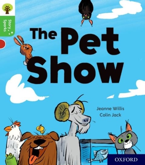 Oxford Reading Tree Story Sparks: Oxford Level 2: The Pet Show Willis Jeanne