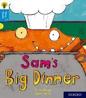 Oxford Reading Tree Story Sparks: Oxford Level 3: Sam's Big Dinner Heapy Teresa