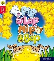 Oxford Reading Tree Story Sparks: Oxford Level 4: Pip, Lop, Mip, Bop and the Stuck Star Smart Jamie