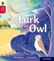 Oxford Reading Tree Story Sparks: Oxford Level 4: The Lark and the Owl Shipton Paul