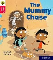 Oxford Reading Tree Story Sparks: Oxford Level 4: The Mummy Chase Scott Kate