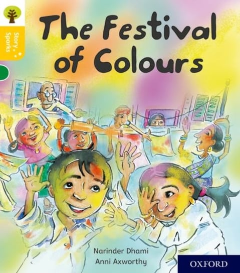 Oxford Reading Tree Story Sparks: Oxford Level 5: The Festival of Colours Dhami Narinder