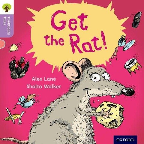 Oxford Reading Tree Traditional Tales: Level 1+: Get the Rat Opracowanie zbiorowe