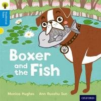 Oxford Reading Tree Traditional Tales: Level 3: Boxer and the Fish Hughes Monica, Gamble Nikki, Page Thelma