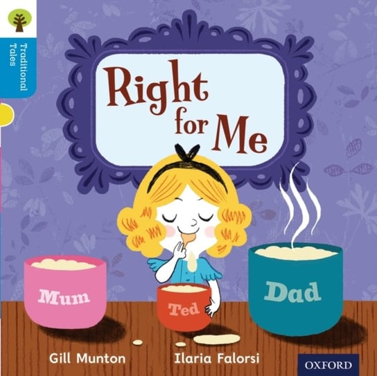 Oxford Reading Tree Traditional Tales: Level 3: Right for Me Gill Munton