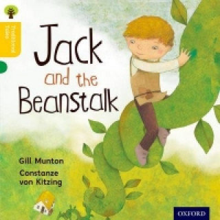 Oxford Reading Tree Traditional Tales: Level 5: Jack and the Beanstalk Gill Munton