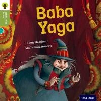 Oxford Reading Tree Traditional Tales: Level 7: Baba Yaga Gamble Nikki, Bradman Tony, Dowson Pam