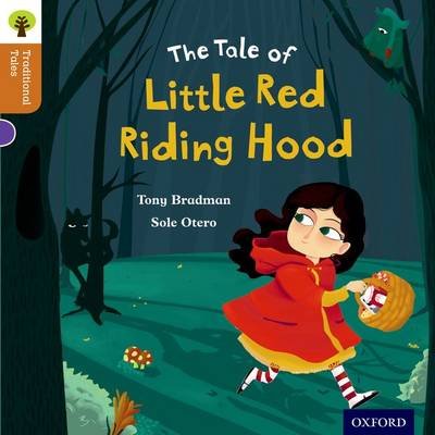 Oxford Reading Tree Traditional Tales: Level 8: Little Red Riding Hood Bradman Tony