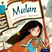 Oxford Reading Tree Traditional Tales: Level 9: Mulan Morgan Michaela
