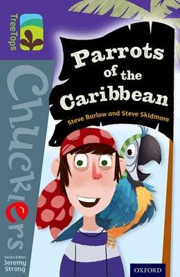 Oxford Reading Tree TreeTops Chucklers: Level 11: Parrots of the Caribbean Barlow Steve
