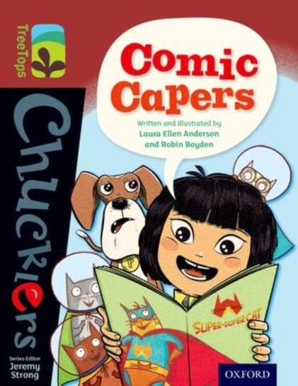 Oxford Reading Tree TreeTops Chucklers: Level 15: Comic Capers Opracowanie zbiorowe