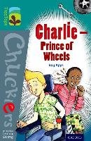 Oxford Reading Tree Treetops Chucklers: Level 16: Charlie - Prince of Wheels Apps Roy
