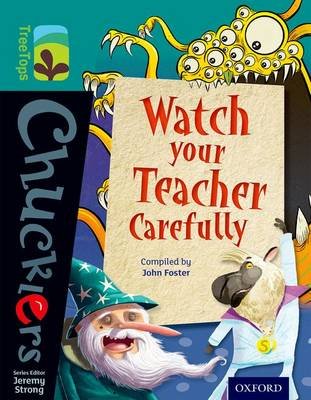 Oxford Reading Tree TreeTops Chucklers: Level 16: Watch your Teacher Carefully Foster John