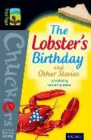 Oxford Reading Tree TreeTops Chucklers: Level 20: The Lobster's Birthday and Other Stories Dick Philip K., Searle Ronald, Strong Jeremy, Crompton Richmal, Baker Catherine, Gleitzman Morris, Hoban Russell, Garner Alan, Willans Geoffrey