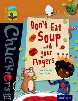 Oxford Reading Tree TreeTops Chucklers: Level 8: Don't Eat Soup with your Fingers Foster John