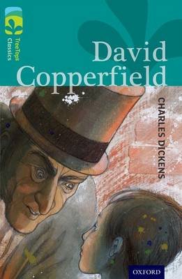 Oxford Reading Tree Treetops Classics: Level 16: David Copperfield Dickens Charles