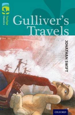 Oxford Reading Tree Treetops Classics: Level 16: Gulliver's Travels Swift Jonathan, Prue Sally