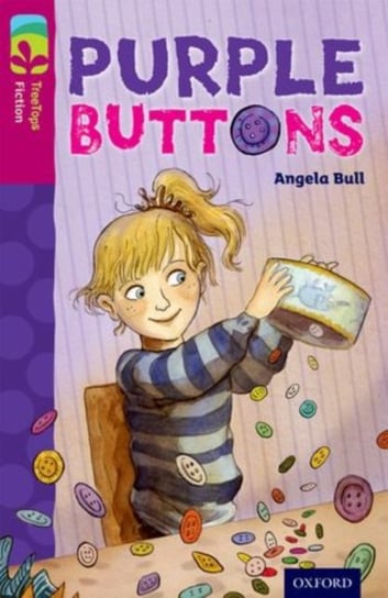 Oxford Reading Tree TreeTops Fiction: Level 10 More Pack A: Purple Buttons Bull Angela