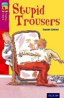 Oxford Reading Tree TreeTops Fiction: Level 10 More Pack A: Stupid Trousers Gates Susan