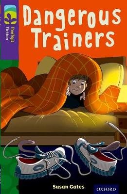 Oxford Reading Tree TreeTops Fiction: Level 11 More Pack A: Dangerous Trainers Gates Susan