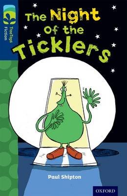 Oxford Reading Tree TreeTops Fiction: Level 14: The Night of the Ticklers Shipton Paul