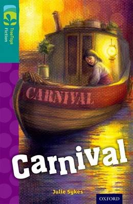 Oxford Reading Tree TreeTops Fiction: Level 16: Carnival Sykes Julie