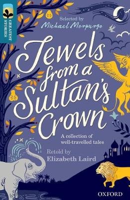 Oxford Reading Tree TreeTops Greatest Stories: Oxford Level 19: Jewels from a Sultan's Crown Laird Elizabeth