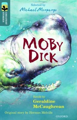 Oxford Reading Tree Treetops Greatest Stories: Oxford Level 19: Moby Dick McCaughrean Geraldine