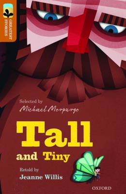 Oxford Reading Tree TreeTops Greatest Stories: Oxford Level 8: Tall and Tiny Willis Jeanne